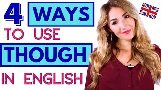 How to Use 'Though' in English - 4 Ways