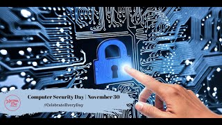 Computer Security Day | November 30