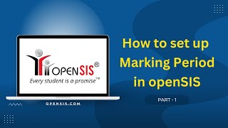 How to Set Up a Single-Level Marking Period in openSIS | Step-by-Step | #StudentManagementSoftware