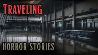 4 Disturbing Traveling Horror Stories