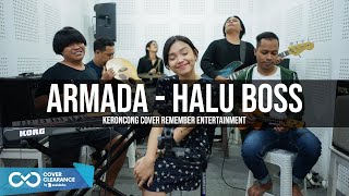 Armada - Halu Bos | Remember Entertainment ( Keroncong Version Cover )