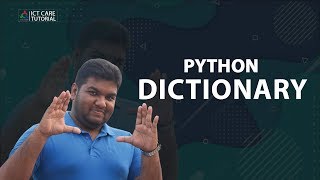 Python Programming Bangla Tutorial 2.3 || Use of Dictionary in Python. || By Ict care
