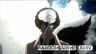 Random Anime [AMV]  |  Wake Up Song.