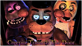 Fnafsfm Creepin Towards The Door Remix By Apangrypiggy  Full Fnaf Song Animation