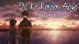 Dil Ko Karaar Aaya [Slowed+Reverb] - Yasser Desai | Tips Jhankar Songs | Textaudio