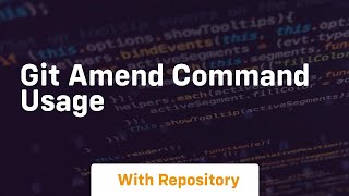 Git amend command usage