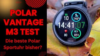 Polar Vantage M3 Test - die beste Sportuhr bisher?