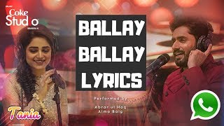 Ballay Ballay ( WhatsApp Status )  End, Abrar Ul Haq and Aima Baig, Coke Studio Season 11, Episode 7