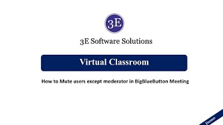 Demo - How to mute user except for presenter in BigBlueButton | Mute users in BBB - Tutorial