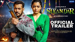 SIKANDAR - Official Trailer | Salman Khan | Rashmika Mandanna | Sikandar Song | Sikandar Teaser