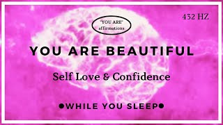 You Are Beauty Affirmations - Reprogram Your Mind (While You Sleep)