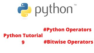 Python Tutorial 9 | Python Operators , Bitwise Operator | pythonSTACK