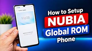 NUBIA Global ROM Phone: How to Setup Step by Step