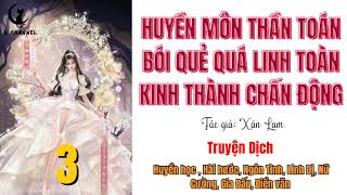 3 | HUYỀN MÔN THẦN TOÁN BÓI QUẺ QUÁ LINH TOÀN KINH THÀNH CHẤN ĐỘNG -  Huyền học , Hài hước, Linh dị