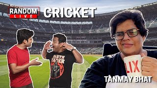 Random Live  27 - Cricket feat. Tanmay Bhat and Varun Thakur