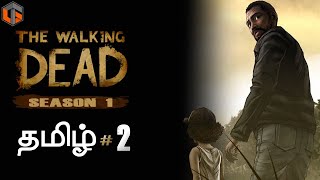 தி வாக்கிங் டெட் The Walking Dead Season 1 Episode 2 Live Tamil Gaming