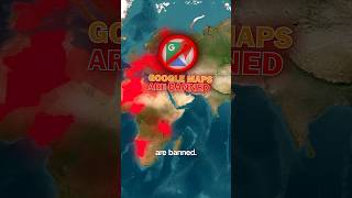 Countries Where Google Maps Are Banned