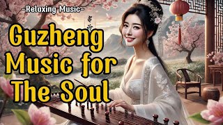 Guzheng Serenity: Relaxing Traditional Chinese Music | Zen Melodies