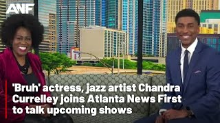 Actress Chandra Currelley on upcoming shows