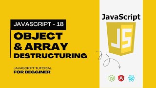 18. Array & Object Destructuring Tutorial in JavaScript || Complete JavaScript Tutorial for Beginner