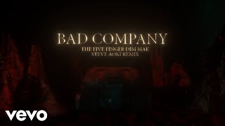 Bad Company (The Five Finger Dim Mak Steve Aoki Remix) (Lyric Video)