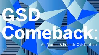 GSD Comeback - Alumni Award Ceremony: Honoring our Community