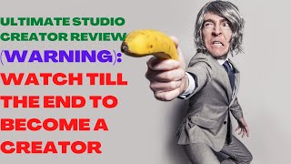 Ultimate Studio Creator Review| (Make Money Online)| Warning: Watch Till The End To Become A Creator