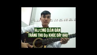 Hướng Dẫn Đàn Trăng Thu Dạ Khúc Đàn Chậm Từng Khuôn Chử Đàn Dành Đi Show