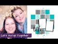 Let's Scrap Together ~ My Daughter & I | Using a Sketch | 12x12 Scrapbook Layouts