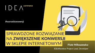 [Webinar] Sprawdzone rozwiązanie na zwiększenie konwersji w sklepie internetowym