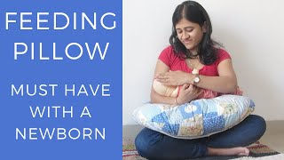 Feeding pillow - a must have with a new born baby