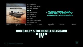 Rob Bailey \u0026 The Hustle Standard :: IV :: Lyrics