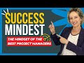 The Mindset of the Best Project Managers