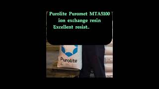 Purolite Puromet MTA5100 ion exchange resin Excellent resistance to osmotic and physical shock