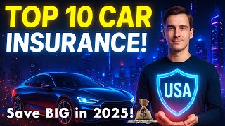 10 Best Car Insurance Companies USA | Top Auto Insurance Providers 2025 | Best Auto Insurance USA