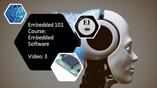 Embedded 101 Course Embedded Software