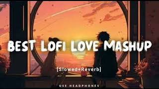 Best Love Mashup/ Lofi Best Love Song, Trending Love Mashup, Bollywood Love Song (Slowed & Reverb)