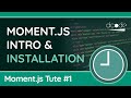 Intro & Installation - Moment.js Tutorial #1