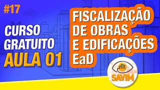 AULA 1 CURSO GRATUITO ONLINE DE FISCALIZAÇÃO DE OBRAS E EDIFICAÇÕES [PASSO A PASSO]