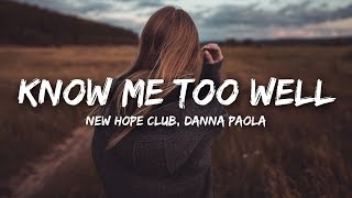New Hope Club Danna Paola Know Me Too Well Lyrics