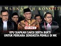 KPU Siapkan Saksi Serta Bukti Untuk Perkara Sengketa Pemilu Di MK