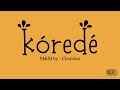 KOREDE - Charlolar