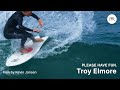 Troy Elmore surfing twin fish & longboard | excerpt from 