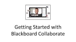 Getting Started with Blackboard Collaborate
