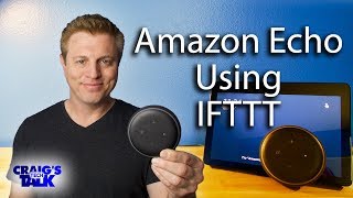 Amazon Echo & Alexa IFTTT - How to use with Echo and Smart Home