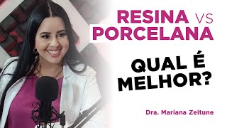 RESINA vs PORCELANA: Qual a melhor opção para o seu sorriso? Lentes de Contato e Facetas Dentais