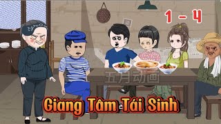 Giang Tâm Tái Sinh - Tập 1 - 4 | Hiền VietSub