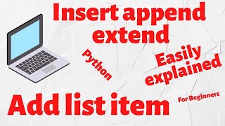 12. Insert | append | extend | in list | add items in list | list part 3 | python | for beginners