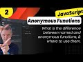 JavaScript Named and Anonymous Functions