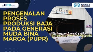 Pengenalan Proses Produksi Jembatan Baja Pada Generasi Muda Bina Marga (PUPR) - WIKA IKON